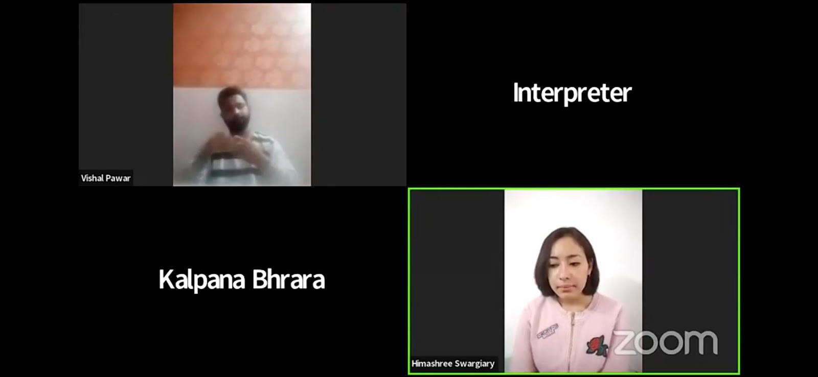A Zoom call screenshot showing two participants, Vishal Pawar and Himashree Swargiary, along with text labels "Interpreter" and "Kalpana Bhrara" indicating roles or other participants, on a black background.
