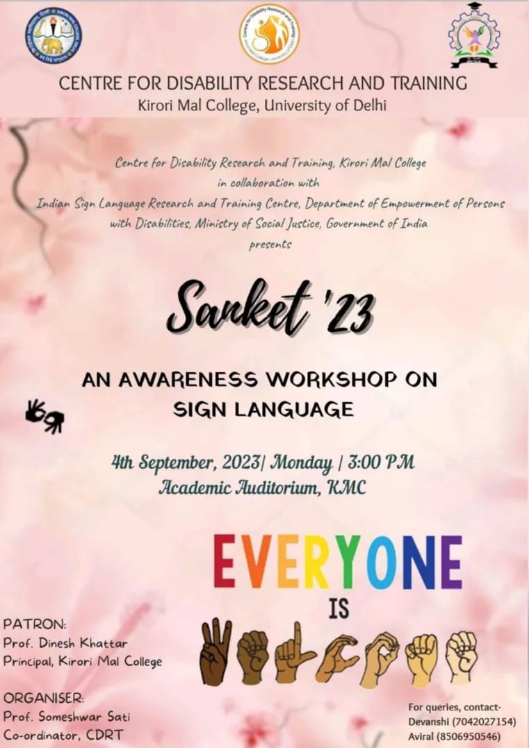 A promotional poster for "Sanket '23," an awareness workshop on sign language by the Centre for Disability Research and Training, Kirori Mal College, in collaboration with Indian Sign Language Research and Training Centre. It features text details for the event on September 4, 2023, at 3:00 PM, and includes illustrations of diverse hands signing "EVERYONE IS EQUAL."