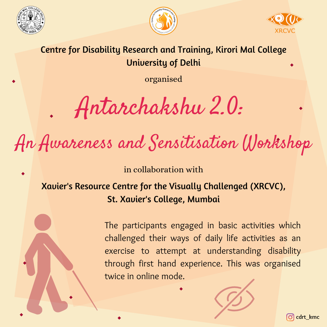 A poster for "Antarchakshu 2.0: An Awareness and Sensitisation Workshop" by Kirori Mal College and XRCVC, describing activities where participants experienced daily life challenges to understand disability.