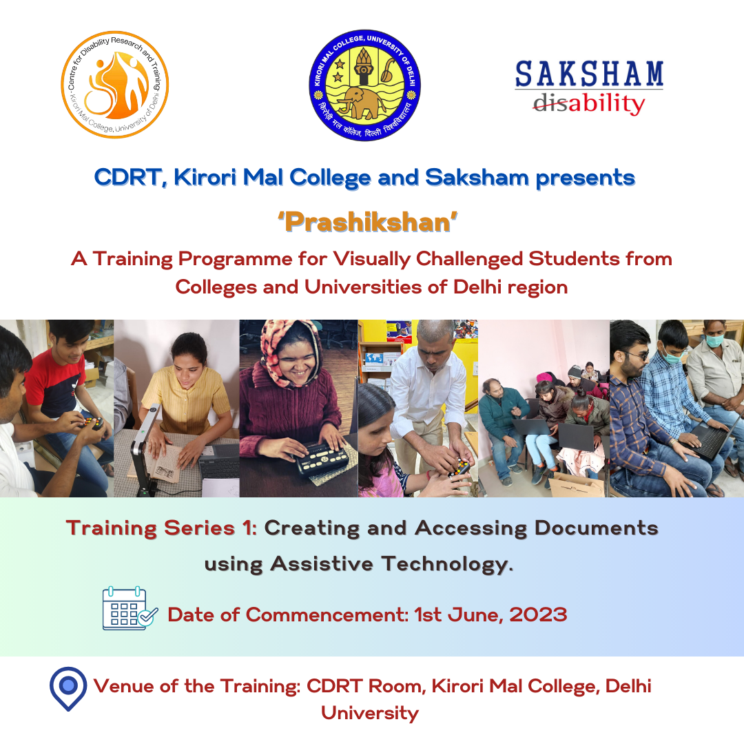 Poster for ‘Prashikshan’, a training for visually challenged students by CDRT, Kirori Mal College, and Saksham, starting 1st June 2023, focused on assistive tech, held at DU’s CDRT Room.
