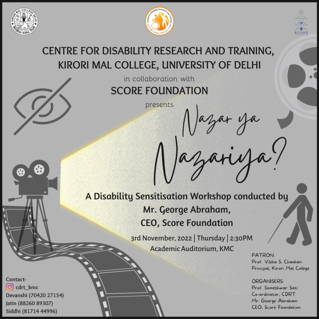 A grey poster with filmstrip and eye motifs announces "Nazar ya Nazariya?", a Disability Sensitisation Workshop by Mr. George Abraham, CEO, Score Foundation, on Nov 3, 2022, 2:30 PM, at Kirori Mal College.